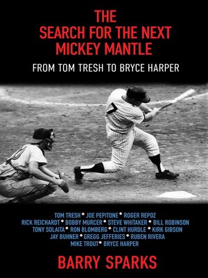 cover image of The Search for the Next Mickey Mantle